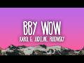 KAROL G, Judeline & rusowsky - BbY WOW