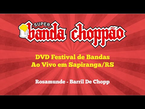 BANDA CHOPPÃO - Rosamunde - Barril De Chopp