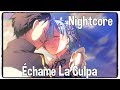 Nightcore - Échame La Culpa (Luis Fonsi, Demi Lovato) (Lyrics)