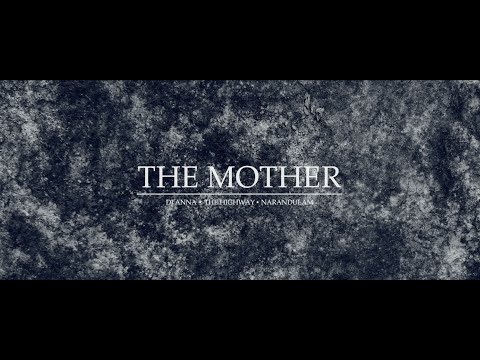 THE MOTHER  -  DJ ANNA - THE HIGHWAY - NARANDULAM
