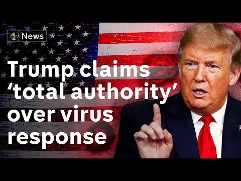 唐納德-特朗普在火爆的冠狀病毒新聞發佈會上聲稱 "完全權威 (Donald Trump claims ‘total authority’ in fiery coronavirus press conference)