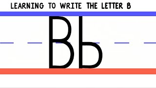 Write the Letter B - ABC Writing for Kids - Alphabet Handwriting by 123ABCtv