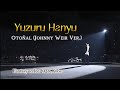 羽生結弦 Yuzuru Hanyu Otoñal Johnny Weir Ver FantasyOnIce 2023
