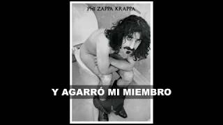 Frank Zappa - Why Does It Hurt When I Pee? (Subtitulos en Español)