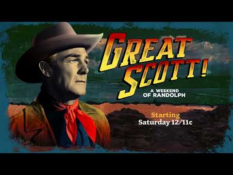 "Great Scott Weekend" - Randolph Scott Marathon
