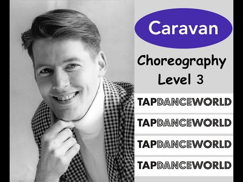 CARAVAN / Tap Dance Choreography Level 3 / Chorégraphie claquettes - Tutoriel - Tutorial - TDW