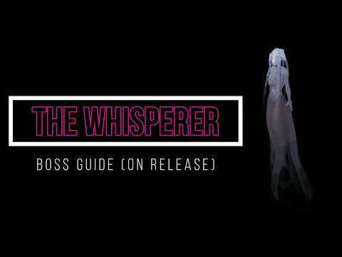 The Whisperer (New Boss) - Boss Guide - Desert Treasure 2 OSRS