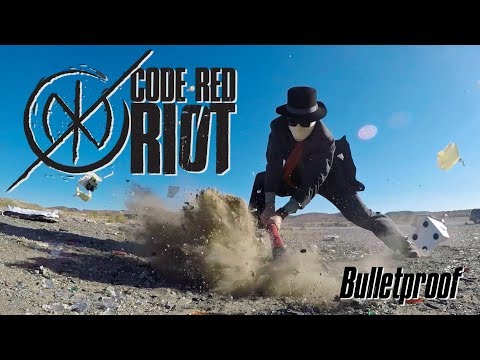 Code Red Riot - Bulletproof (OFFICIAL VIDEO)