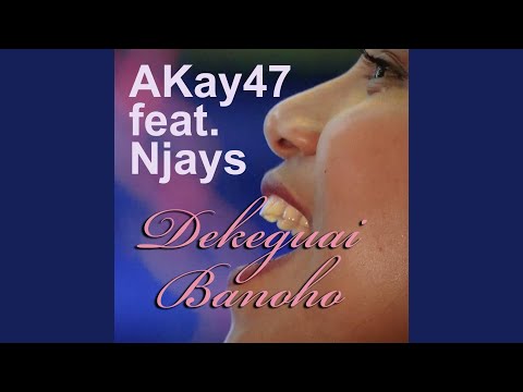 Dekeguai Banoho (feat. Njays)