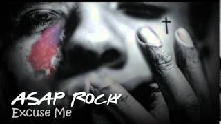 ASAP Rocky-Excuse Me (with Lyrics)