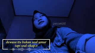 Download lagu story wa dewasa itu bukan soal umur mp3
