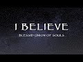 Blessid Union Of Souls - I Believe (Lyrics)