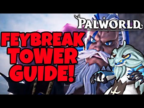 How To Beat The Feybreak Tower - Bjorn & Bastigor - Feybreak Tower Guide