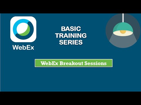 WebEx Training: Breakout Sessions