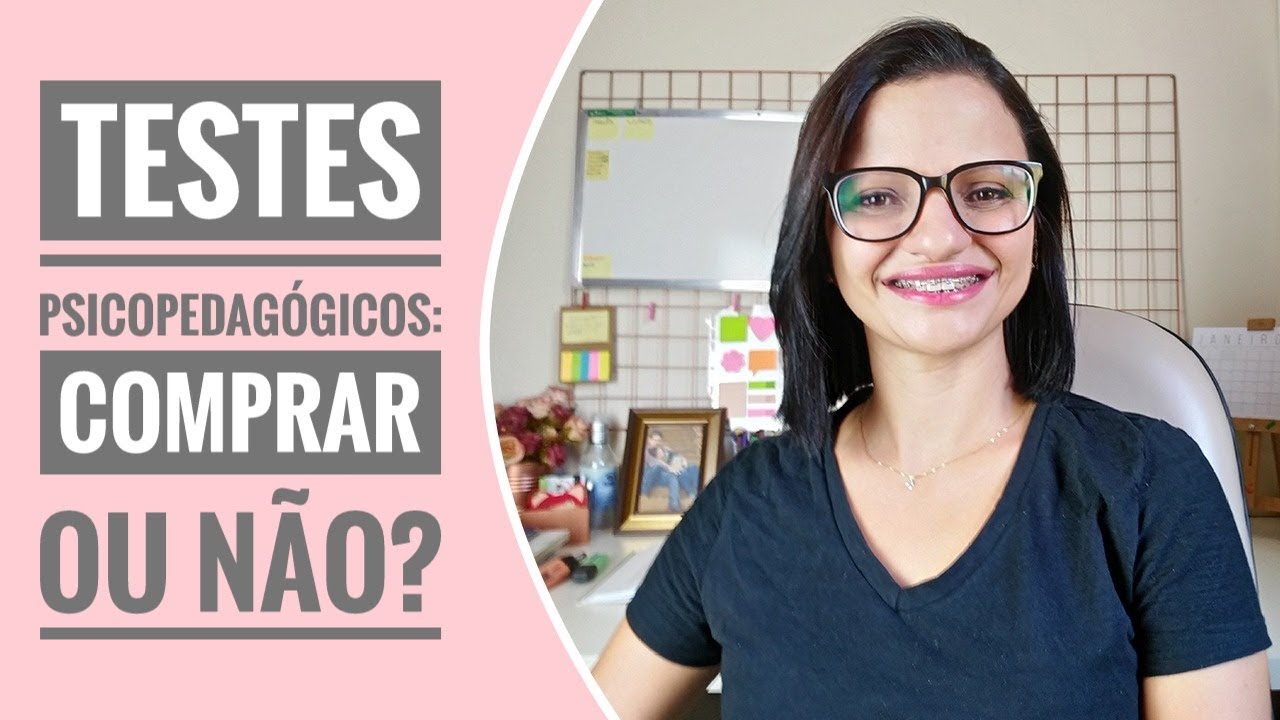 TESTES PSICOPEDAGÓGICOS: COMPRAR OU NÃO