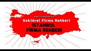 İSTANBUL FİRMA REHBERİ | SEKTÖREL FİRMA REHBERİ