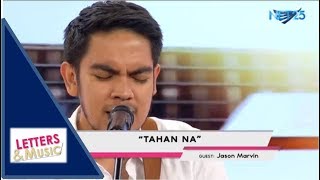 JASON MARVIN - TAHAN NA (NET25 LETTERS AND MUSIC)