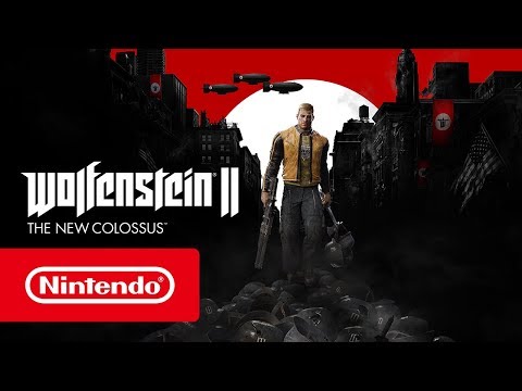 Wolfenstein II : The New Colossus - Bande-annonce de lancement (Nintendo Switch)