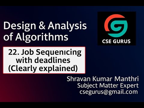 22. Job Sequencing with deadlines with clear explanation of algorithm