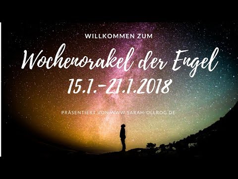 Wochenorakel der Engel I Beruf I Liebe I Wohlbefinden