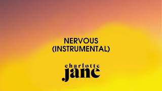Charlotte Jane - Nervous (Instrumental)
