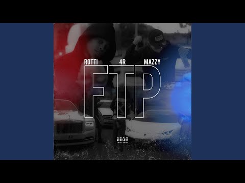 FTP (Rotti X 4r X Mazzy)