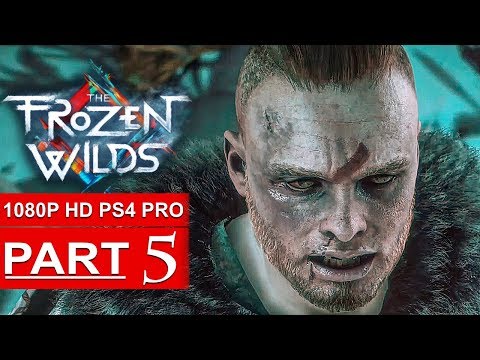 HORIZON ZERO DAWN The Frozen Wilds Gameplay Walkthrough Part 5 [1080p HD PS4 PRO] - No Commentary