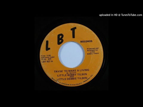 Rare R&B Blues Soul 45 Little Bobby Tilson - Tryin' To Make A Living