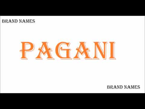 How To Pronounce PAGANI - CAR BRANDS