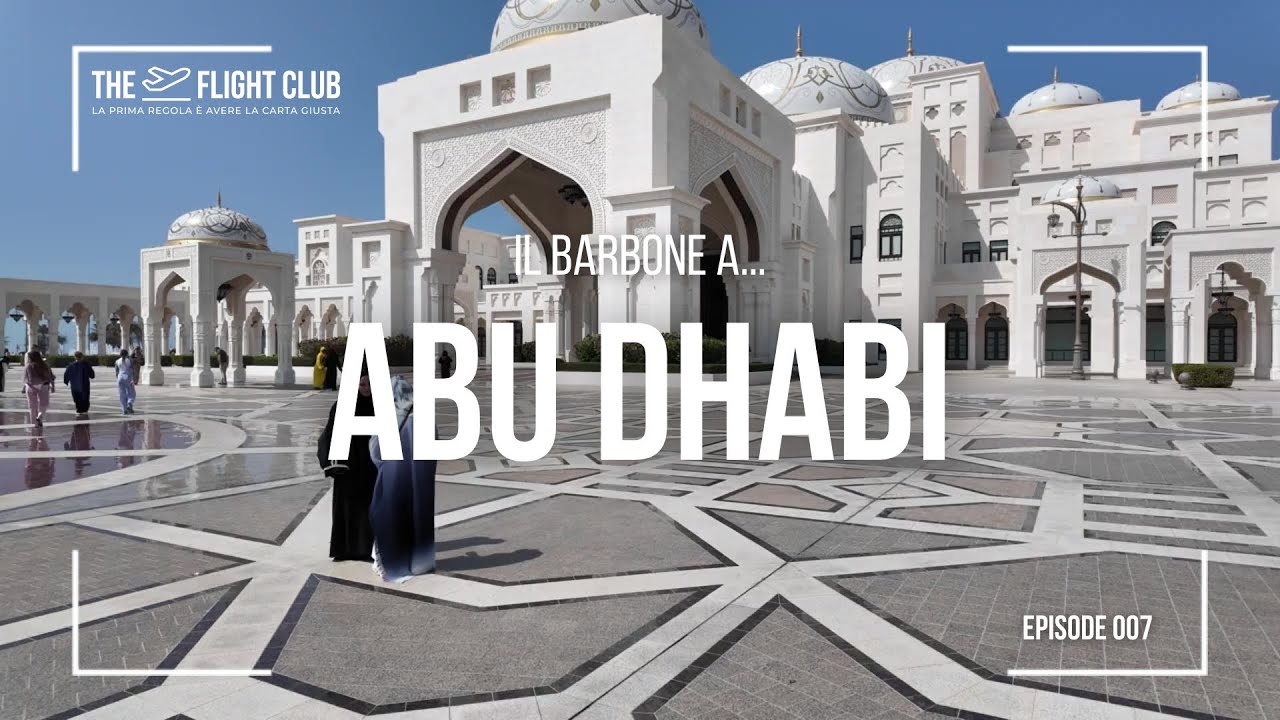 Ein Wochenende in Abu Dhabi: ein Video-Guide, um Geld zu sparen und kein einziges Detail der Hauptstadt der VAE zu verpassen