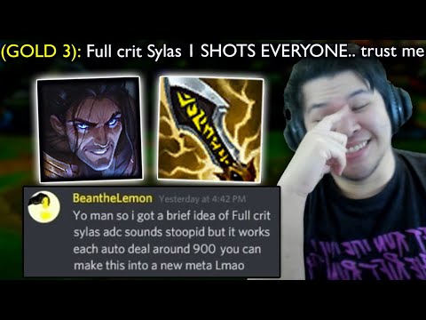 Gold 3 Player tries to convince me FULL CRIT SYLAS is actually CRAZY OP.. so I tried it