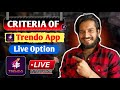 ️ CRITERIA Of Live Option In Trendo App Gott Technical 2024