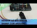 Video - Sensor Sharp GP2Y0A02YK0F / Sensor Infravermelho de Longo Alcance para Arduino