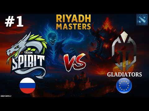 ДРАКОНЫ В ЛЮТЕЙШЕЙ СХВАТКЕ ПРОТИВ ГЛАДОВ! | Spirit vs Gladiators #1 (BO3) Riyadh Masters 2025