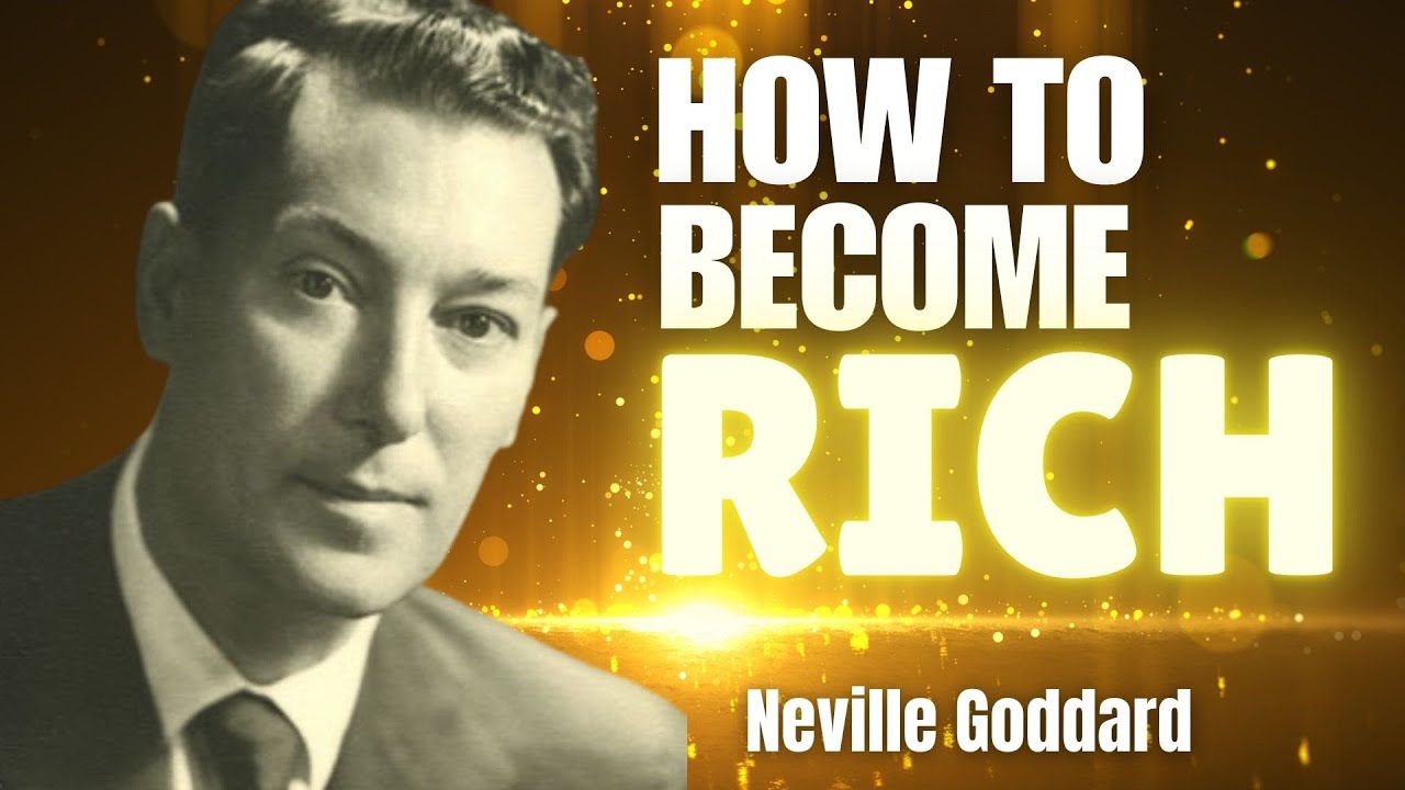 How To Become Rich | Neville Goddard
