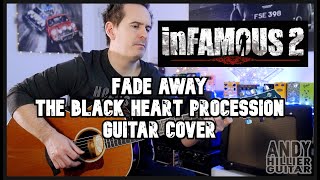 inFAMOUS 2 Fade Away The Black Heart Procession Guitar Cover