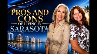 Pros and Cons of Living in Sarasota, FL (from locals who actually live here)