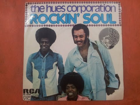 THE HUES CORPORATION.(ROCKIN' SOUL.)(7''.)(1974.)