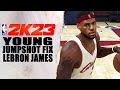 Young Lebron James Jumpshot Fix NBA2K23