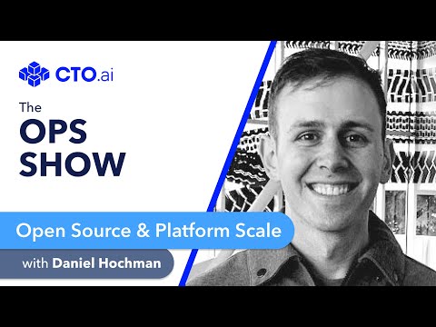📺 EP29: Platform Scale w/ Daniel Hochman, Platform Architect at Lyft, Creator of Clutch OSS
