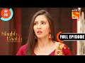 Shubh Laabh - Preeti Orders Food From Outside - Ep 28 - Full Episode - 18th October  2021