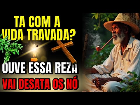 🕯️ TÁ COM a VIDA AMARRADA? OUVE essa REZA - PRETO VELHO VAI ABRIR TEUS CAMINHOS