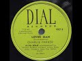 Charlie Parker "Lover Man (Oh, Where Can You Be?)" July 1946 Howard McGee
