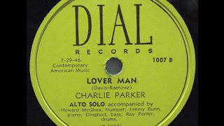 Charlie Parker "Lover Man (Oh, Where Can You Be?)" July 1946 Howard McGee