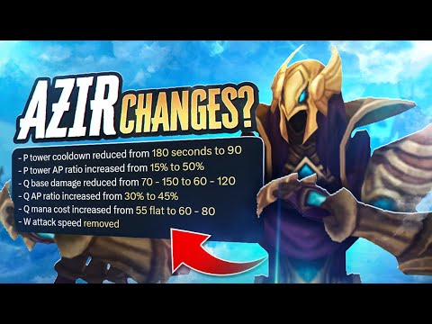 AZIR GOT REWORKED INTO A BURST MAGE (MORE NERFS AND BUFFS)
