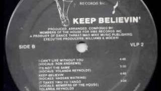 Members Of The House - Keep Believin'