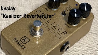Video thumbnail for keeley"Realizer Reverberator" by maruhachi08