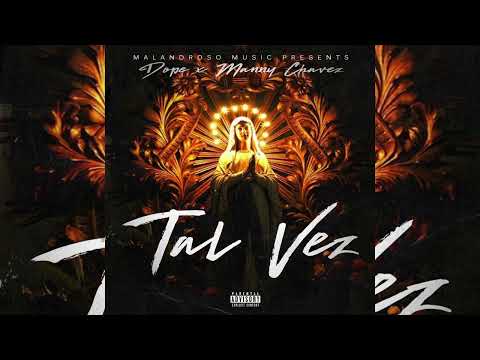 Dope - Tal Vez feat.@MannyChavez prod by. @ZamplerBeatzBoombap