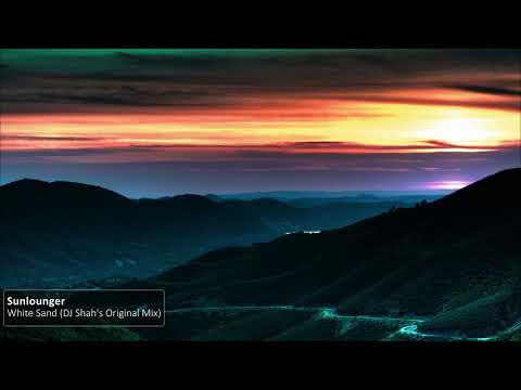 Sunlounger - White Sand (DJ Shah's Original Mix)