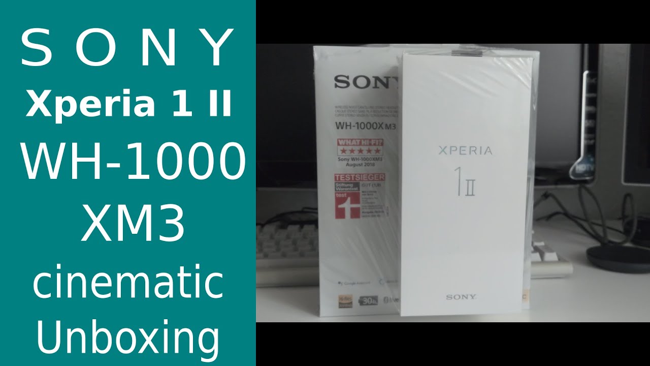Xperia 1 II & WH1000XM3 Cinematic Unboxing